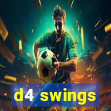 d4 swings