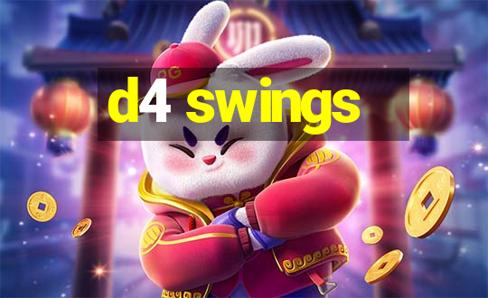 d4 swings