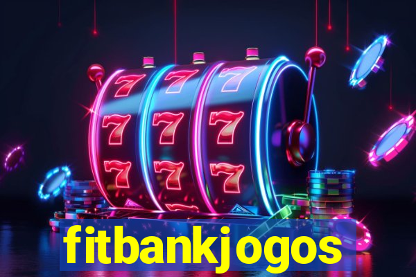 fitbankjogos