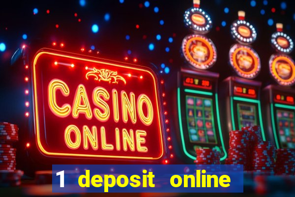 1 deposit online casino usa