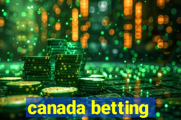 canada betting