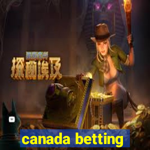 canada betting