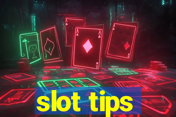 slot tips