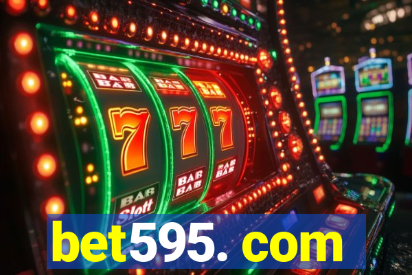 bet595. com