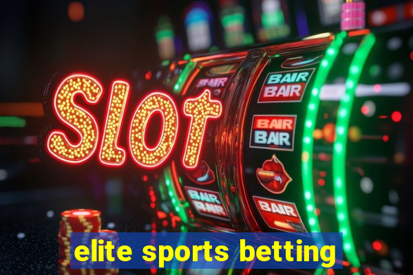 elite sports betting