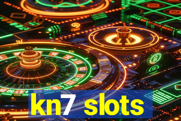 kn7 slots