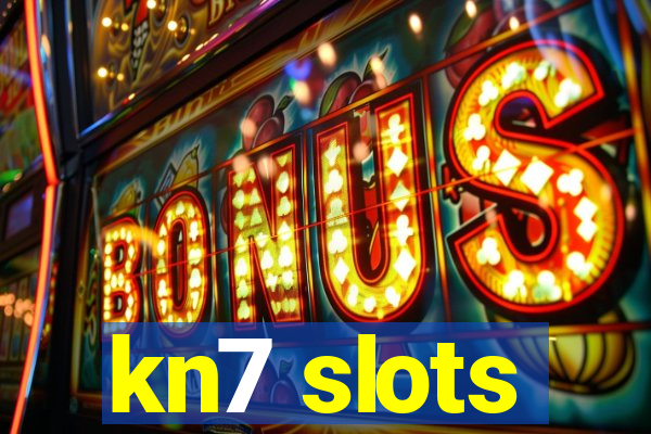 kn7 slots