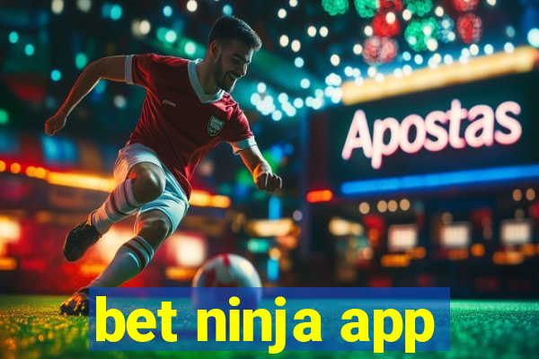 bet ninja app