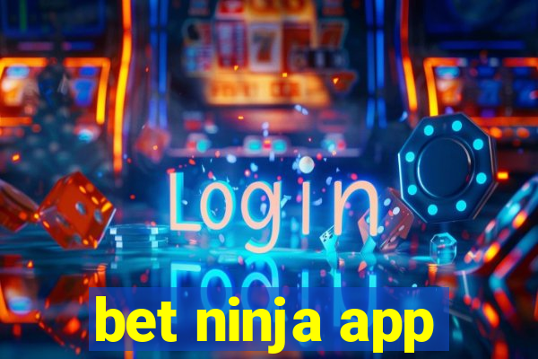 bet ninja app