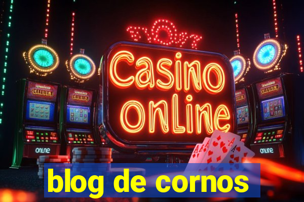 blog de cornos