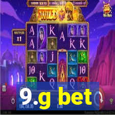 9.g bet