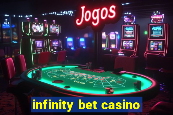 infinity bet casino