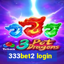 333bet2 login