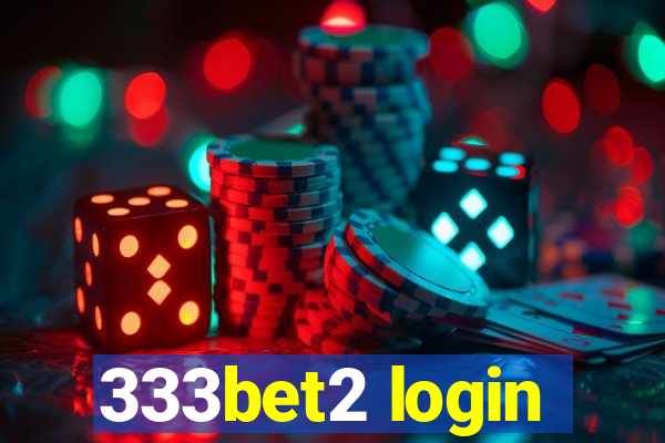 333bet2 login