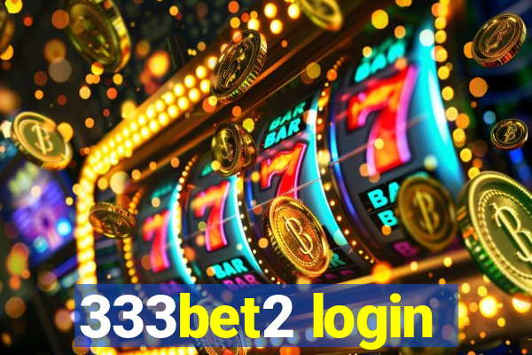 333bet2 login