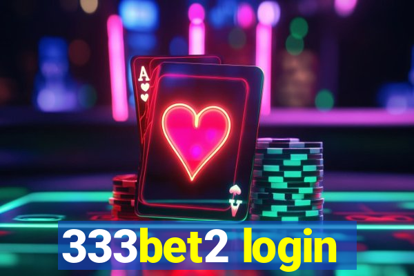 333bet2 login