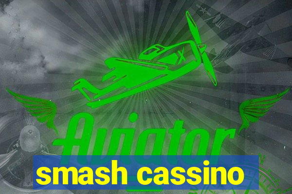 smash cassino