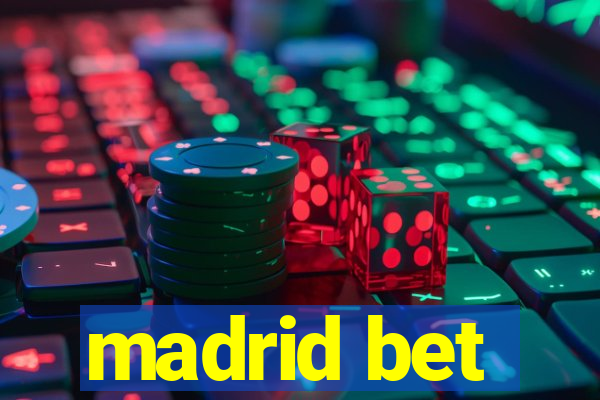 madrid bet