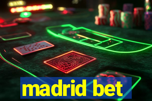 madrid bet