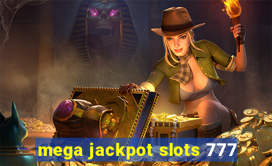 mega jackpot slots 777