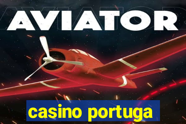 casino portuga