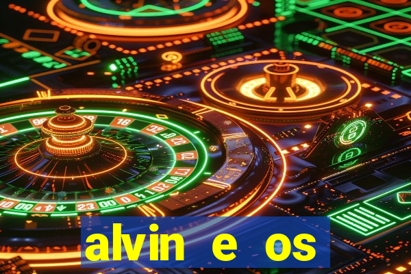 alvin e os esquilos redecanais