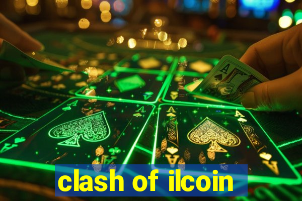 clash of ilcoin