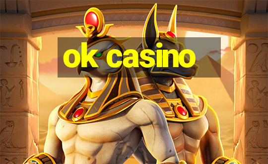 ok casino