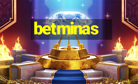 betminas