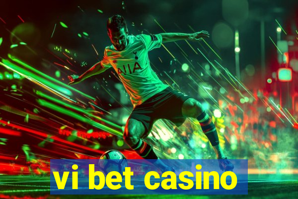 vi bet casino