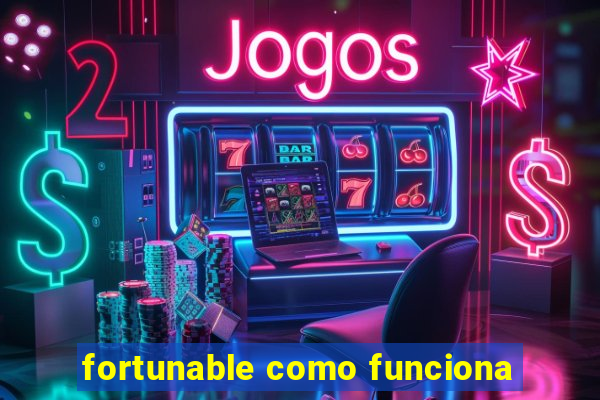 fortunable como funciona