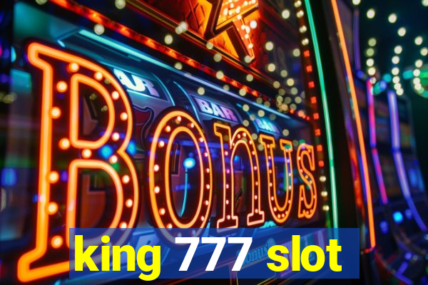 king 777 slot