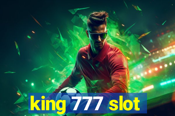 king 777 slot