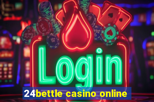 24bettle casino online