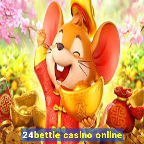 24bettle casino online