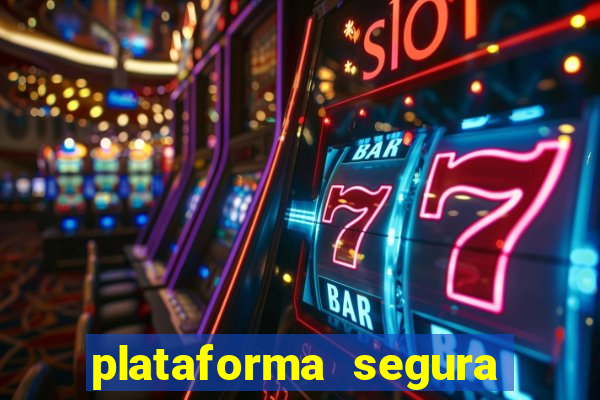 plataforma segura para jogar fortune tiger