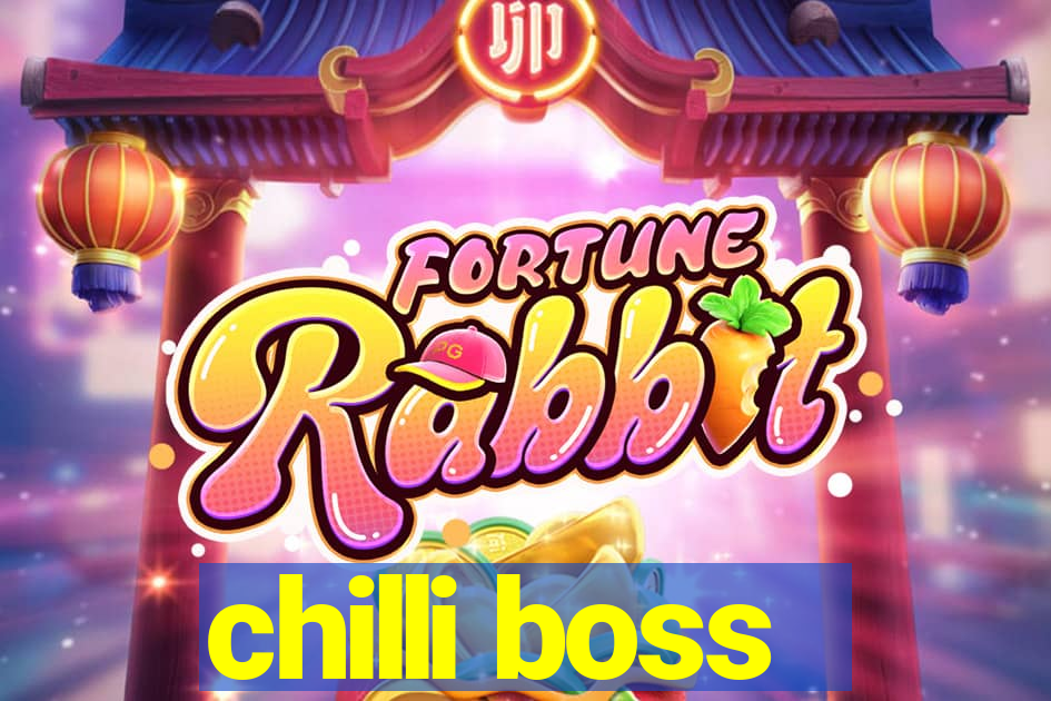 chilli boss