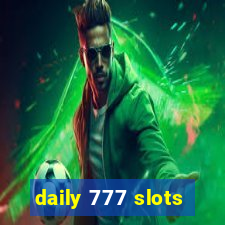 daily 777 slots