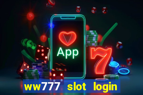 ww777 slot login register philippines