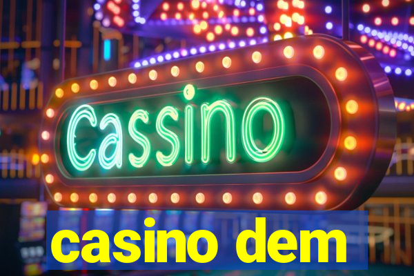 casino dem