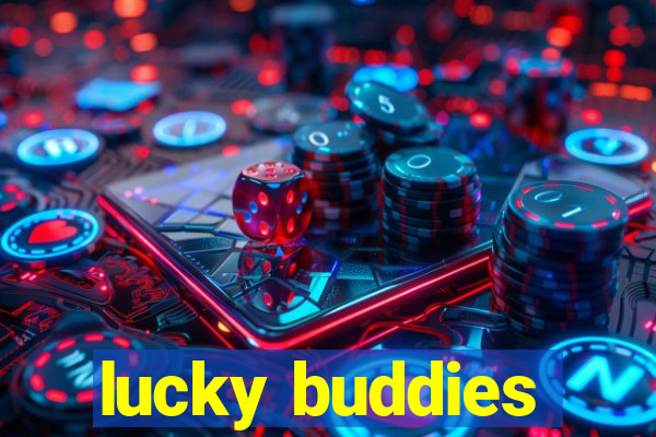 lucky buddies