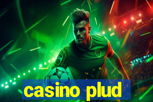 casino plud