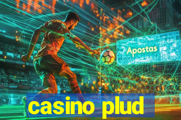 casino plud