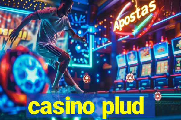 casino plud