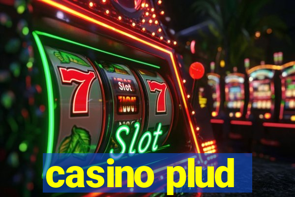 casino plud