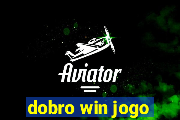 dobro win jogo