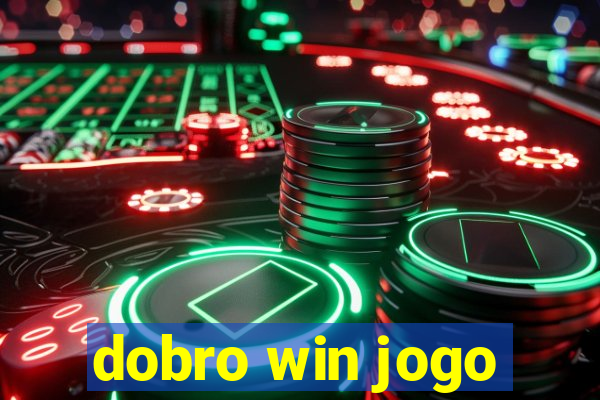 dobro win jogo