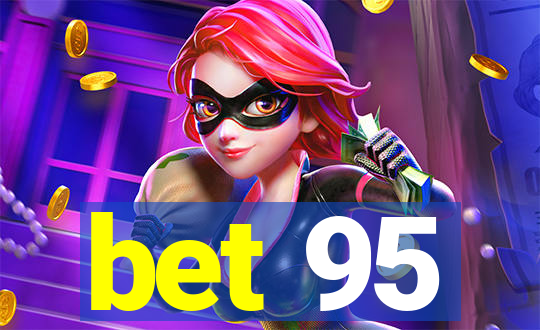 bet 95