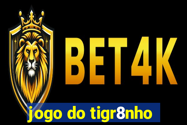 jogo do tigr8nho