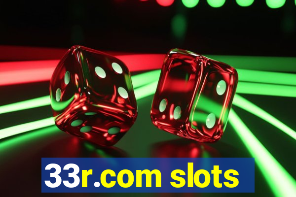 33r.com slots